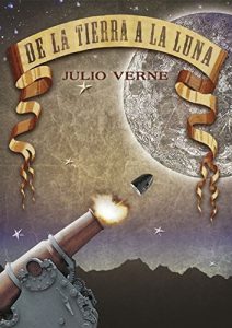 Baixar De la Tierrra a la Luna/Alrededor de la Luna (Spanish Edition) pdf, epub, eBook
