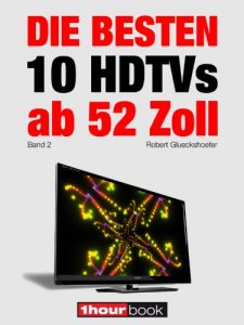 Baixar Die besten 10 HDTVs ab 52 Zoll (Band 2): 1hourbook (German Edition) pdf, epub, eBook