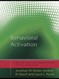 Baixar Behavioral Activation: Distinctive Features (CBT Distinctive Features) pdf, epub, eBook
