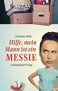 Baixar Hilfe, mein Mann ist ein Messie (German Edition) pdf, epub, eBook