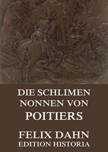 Baixar Die schlimmen Nonnen von Poitiers (German Edition) pdf, epub, eBook