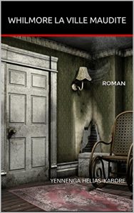 Baixar WHILMORE LA VILLE MAUDITE (French Edition) pdf, epub, eBook