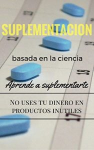 Baixar Suplementacion basada en la Ciencia (Spanish Edition) pdf, epub, eBook