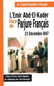 Baixar L’Emir Abd-El-Kader Face au PARJURE Francais (French Edition) pdf, epub, eBook