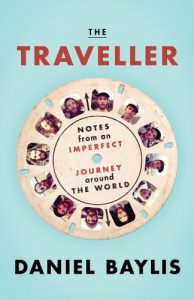 Baixar The Traveller: Notes from an Imperfect Journey Around the World (English Edition) pdf, epub, eBook