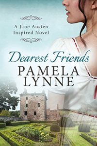 Baixar Dearest Friends: A Jane Austen Inspired Novel (Austen Inspired Romance Book 1) (English Edition) pdf, epub, eBook