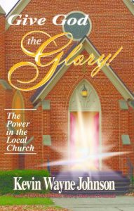Baixar Give God the Glory! The Power in the Local Church (English Edition) pdf, epub, eBook