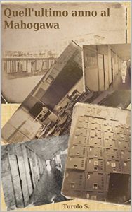 Baixar Quell’ultimo anno al Mahogawa (Italian Edition) pdf, epub, eBook