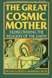 Baixar The Great Cosmic Mother: Rediscovering the Religion of the Earth pdf, epub, eBook