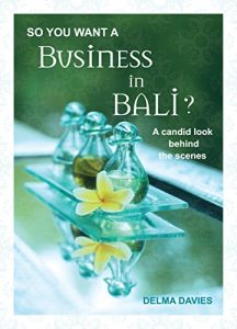 Baixar So you want a business in Bali: A candid entertaining look behind the scenes, real life, real people. (English Edition) pdf, epub, eBook