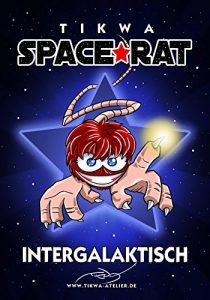 Baixar Space Rat 1: Intergalaktisch (Legendary Edition) (Space Rat Legendary) (German Edition) pdf, epub, eBook