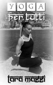 Baixar Yoga per tutti: Le 10 posizioni per iniziare la pratica dello yoga (Italian Edition) pdf, epub, eBook