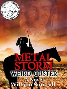 Baixar Metal Storm: Weird Custer A Novel (English Edition) pdf, epub, eBook
