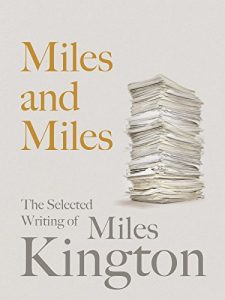 Baixar Miles and Miles: The Selected Writing of Miles Kington (English Edition) pdf, epub, eBook