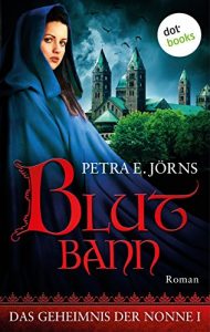 Baixar Das Geheimnis der Nonne – Erster Roman: Blutbann pdf, epub, eBook
