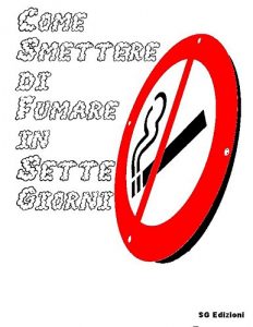 Baixar Come Smettere di Fumare in sette giorni pdf, epub, eBook