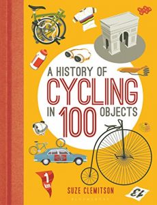 Baixar A History of Cycling in 100 Objects pdf, epub, eBook