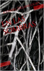 Baixar En las sombras (Spanish Edition) pdf, epub, eBook