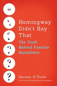 Baixar Hemingway Didn’t Say That: The Truth Behind Familiar Quotations pdf, epub, eBook