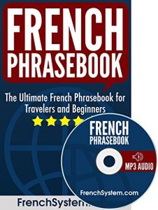 Baixar French Phrasebook: The Ultimate French Phrasebook for Travelers and Beginners (Audio Included) (English Edition) pdf, epub, eBook