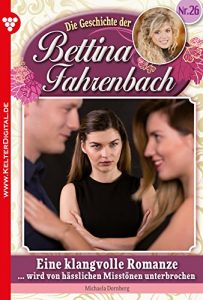Baixar Bettina Fahrenbach 26 – Liebesroman: Eine klangvolle Romanze (German Edition) pdf, epub, eBook