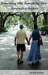 Baixar Something Old, Something New: Savannah to Orlando (English Edition) pdf, epub, eBook