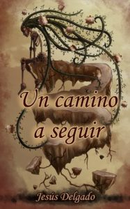 Baixar Un Camino a Seguir (Spanish Edition) pdf, epub, eBook