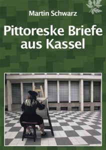 Baixar Pittoreske Briefe aus Kassel (German Edition) pdf, epub, eBook