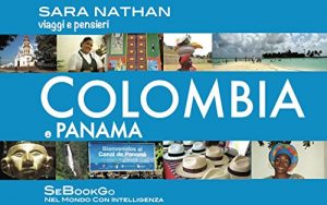 Baixar COLOMBIA e PANAMA – viaggi e pensieri (Italian Edition) pdf, epub, eBook