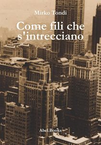 Baixar Come fili che s’intrecciano pdf, epub, eBook
