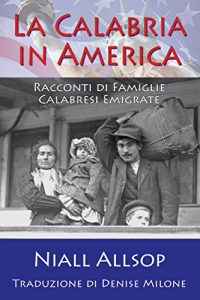 Baixar La Calabria in America: Racconti di Famiglie Calabresi Emigrate (Italian Edition) pdf, epub, eBook