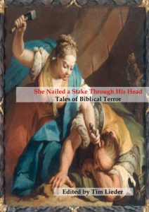 Baixar She Nailed a Stake Through His Head: Tales of Biblical Terror (English Edition) pdf, epub, eBook