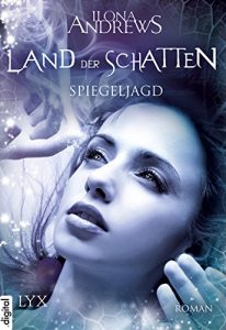 Baixar Land der Schatten – Spiegeljagd (Land-der-Schatten-Reihe 2) (German Edition) pdf, epub, eBook