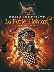 Baixar La Porte d’Ishtar T2 : Le Masque de chair pdf, epub, eBook
