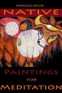 Baixar Native Paintings for Meditation: Native Soul Circles (German Edition) pdf, epub, eBook
