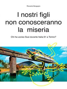 Baixar I nostri figli non conosceranno la miseria pdf, epub, eBook