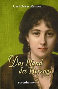 Baixar Das Pfand des Herzogs (Historische Romane 7) (German Edition) pdf, epub, eBook