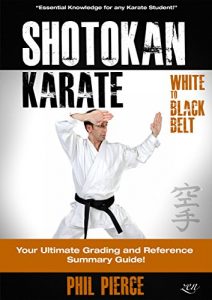 Baixar Shotokan Karate: Your Ultimate Grading and Training Summary Guide (White to Black Belt – JKF, KUGB Etc) (English Edition) pdf, epub, eBook