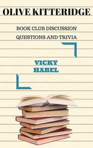 Baixar Olive Kitteridge: Book Club Discussion Questions and Trivia (English Edition) pdf, epub, eBook