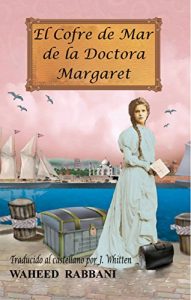 Baixar El Cofre de Mar de la Doctora Margaret (Spanish Edition) pdf, epub, eBook