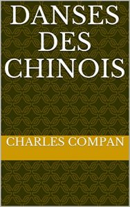 Baixar DANSES DES CHINOIS (French Edition) pdf, epub, eBook