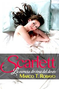 Baixar Scarlett: La esencia divina del deseo (Spanish Edition) pdf, epub, eBook