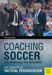 Baixar Coaching Soccer Like Guardiola and Mourinho pdf, epub, eBook