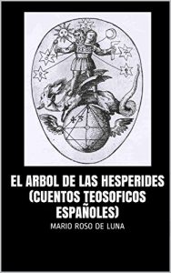 Baixar El árbol de las hespérides (cuentos teosóficos españoles) (Spanish Edition) pdf, epub, eBook
