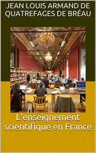Baixar L’enseignement scientifique en France (French Edition) pdf, epub, eBook