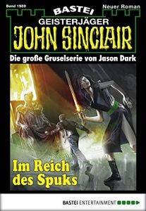 Baixar John Sinclair – Folge 1989: Im Reich des Spuks (German Edition) pdf, epub, eBook
