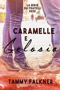 Baixar Caramelle e Gelosia (La Serie Sui Fratelli Reed Vol. 4) (Italian Edition) pdf, epub, eBook
