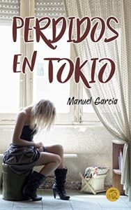 Baixar Perdidos en Tokio (Spanish Edition) pdf, epub, eBook