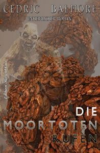 Baixar Die Moortoten rufen: Unheimlicher Thriller (German Edition) pdf, epub, eBook