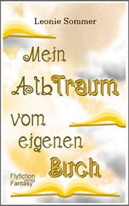 Baixar Mein AlbTraum vom eigenen Buch (German Edition) pdf, epub, eBook